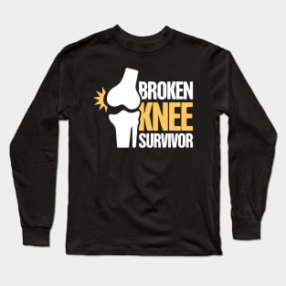 Survivor - Get Well Gift Fractured Broken Knee Cap Long Sleeve T-Shirt